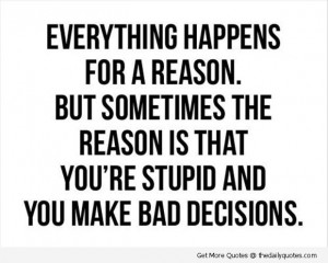 Everything Happens For A Reason