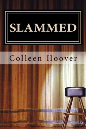 Slammed Colleen Hoover Quotes [slammed, point of retreat and