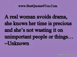 real woman avoids drama,she knows her time is precious and she's ...