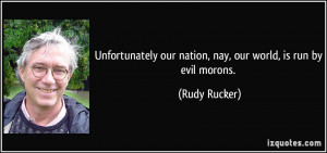 More Rudy Rucker Quotes