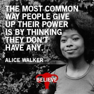 The most common way people give up their power is by thinking they ...
