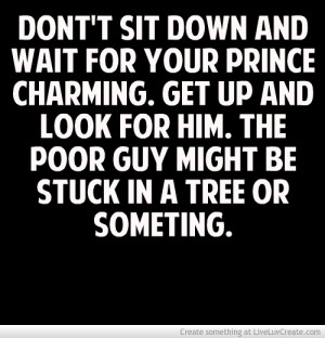 dont_wait_for_your_prince_charming-501929.jpg?i