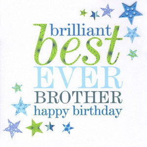 Birthday card brother - brilliant best ever brother happy birthday