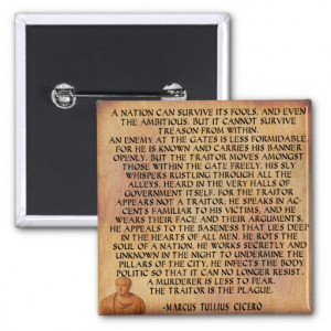 CICERO QUOTE - NATION CANNOT SURVIVE TREASON PINBACK BUTTONS