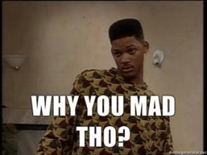 You mad bro? - Wa Chubble Is Dis? Funny Pictures