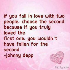 Johnny Depp Quote. Not my favourite person for relationship advice but ...