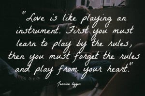 ... http www quotes99 com love is like playing an instrument first you img