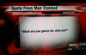 quote from man stabbed