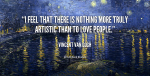 quote-Vincent-Van-Gogh-i-feel-that-there-is-nothing-more-92431.png