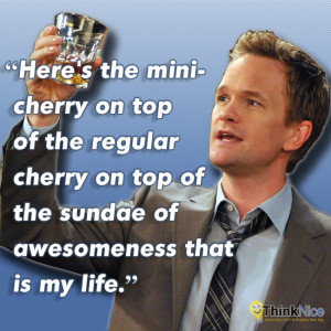 ... show How I Met Your Mother . 10 of the best Barney Stinson quotes