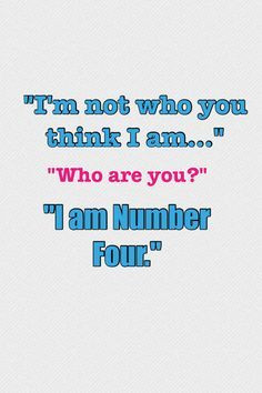 am number four series quotes