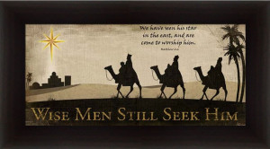... Men Still Seek Him by Jennifer Pugh Christmas Sign Holiday Décor 16x8