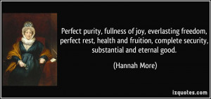 Perfect purity, fullness of joy, everlasting freedom, perfect rest ...