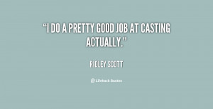 quote-Ridley-Scott-i-do-a-pretty-good-job-at-113841.png