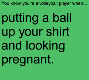 You know you're a volleyball player when...