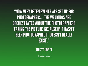 quote-Elliott-Erwitt-now-very-often-events-are-set-up-82994.png