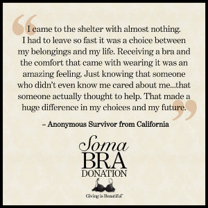 ... you been touched by the Soma Bra Donation ? Share your story below