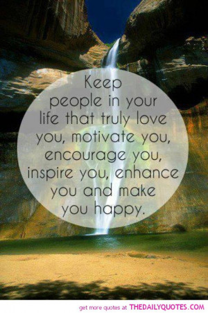 people-in-your-life-inspire-motivate-happy-love-quotes-pictures-pics ...