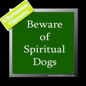 Is there a spiritual dog - Christian Quotes