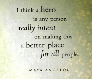 Maya angelou, quotes, sayings, motivational, hero