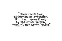 ... Quotes Al, Poetry Quotes, Im Not An Option Quotes, Chase Affection