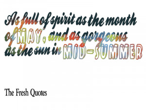 As-full-of-spirit-as-the-month-of-May-and-as-gorgeous-as-the-sun-in ...