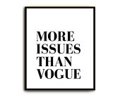 Printable More Issues Than Vogue Typography Art Print INSTANT DOWNLOAD ...