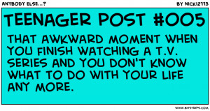 Teenager Post Awkward Moment Quotes Teenager post #005 that