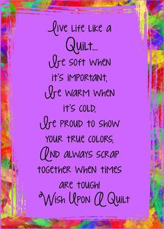 gift of a quilt is a wish come true more quilt laugh quilt quotes ...