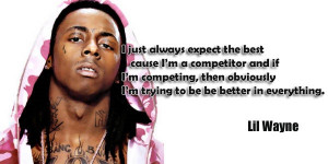 Home / Famous Lil Wayne Quotes / Best Lil Wayne Quotes
