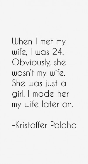 Kristoffer Polaha Quotes & Sayings