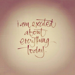 Be excited #Quotes #HOAmantra