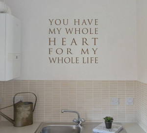 you have my whole heart wall quote sticker by nutmeg ...