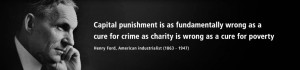 Capital punishment is as fundamentally wrong as a cure for...