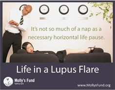 Describe your life when you are in a lupus flare and click like if you ...