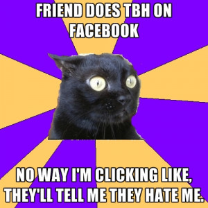 Friend Does TBH On Facebook No Way I'm Clicking Like, They'll Tell Me ...