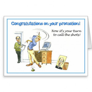 Congratulations on your promotion. greeting cards
