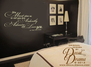 , Jane Austen quote, You Must Allow Me to Tell You How ARDENTLY ...