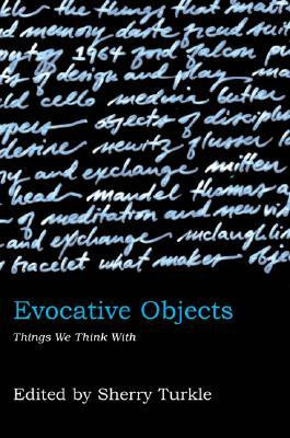 Start by marking “Evocative Objects: Things We Think with” as Want ...