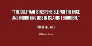... responsible for the huge and horrifying rise in Islamic terrorism