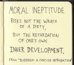 moral ineptitude risks not the wrath of a diety but the retardation of ...