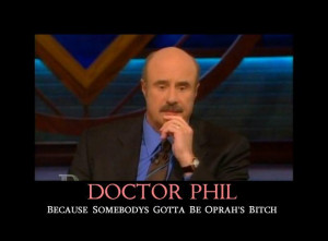 Related Pictures dr phil sayings funny http kootation com phil mcgraw ...