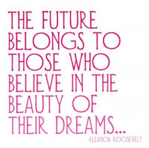 Eleanor Roosevelt on Dreams