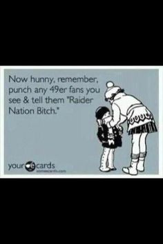 Raider Nation oakland raiders funny, footbal season, boyfriend, true ...