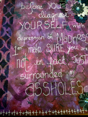 Madness Insanity Quotes Is the colour of insanity,