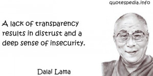 Dalai Lama - A lack of transparency results in distrust and a deep ...