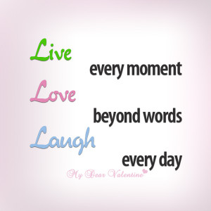 inspirational quotes - Live every moment
