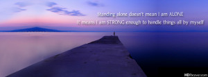 Alone-quotes-i-am-strong-enough-to-handle-things-by-myself