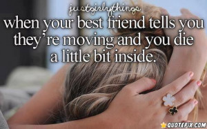 Best Friend Moving Away Quotes - kootation.com