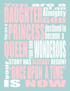 ... Print - You are a Princess - Your Once Upon A Time - Uchtdorf quote